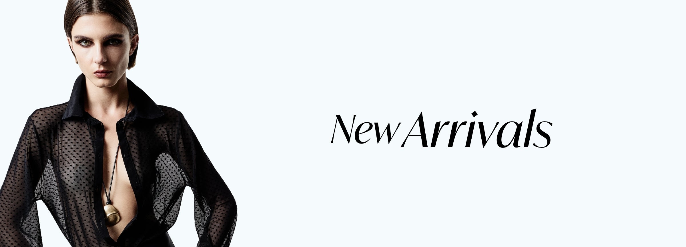 New Arrivals